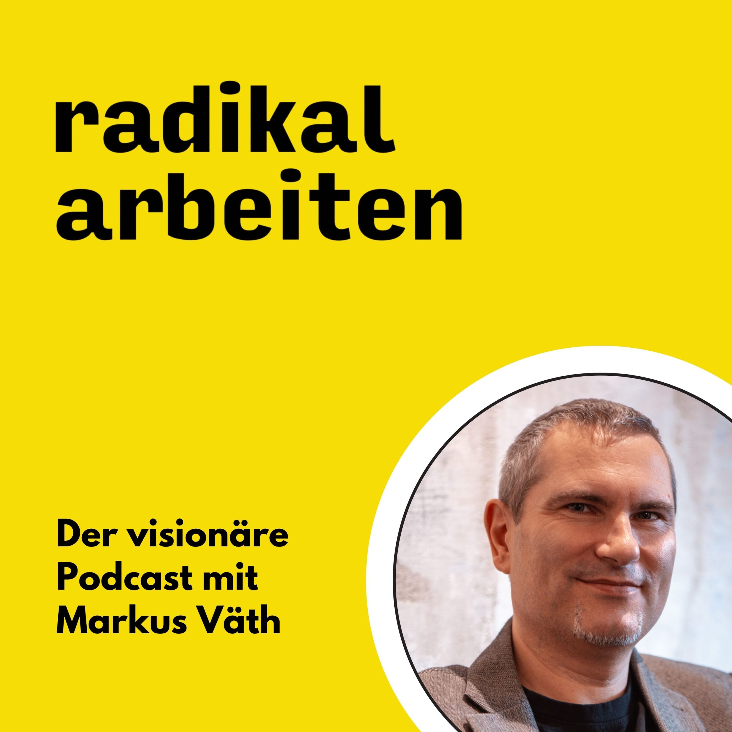 Podcast-Cover Radikal Arbeiten